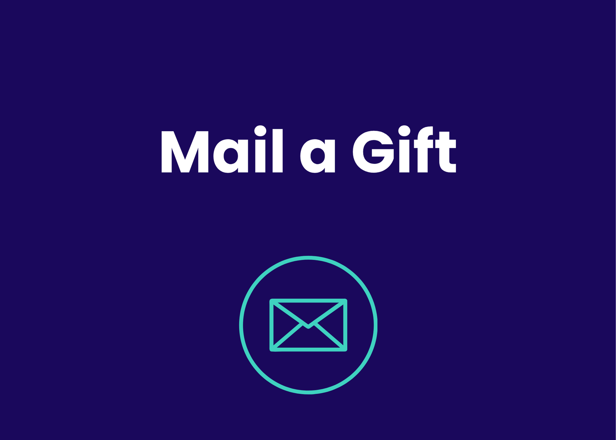 Purple background with white text that says "Mail a gift" and an outline of an envelope icon below.