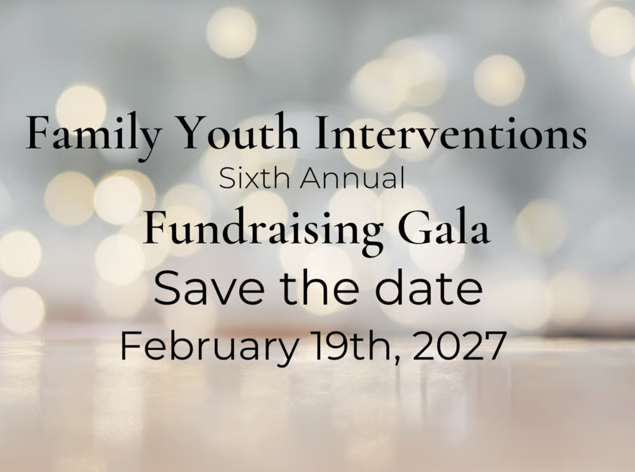 Family Youth Interventions Year in Celebration Sixth Annual Fundraising Gala