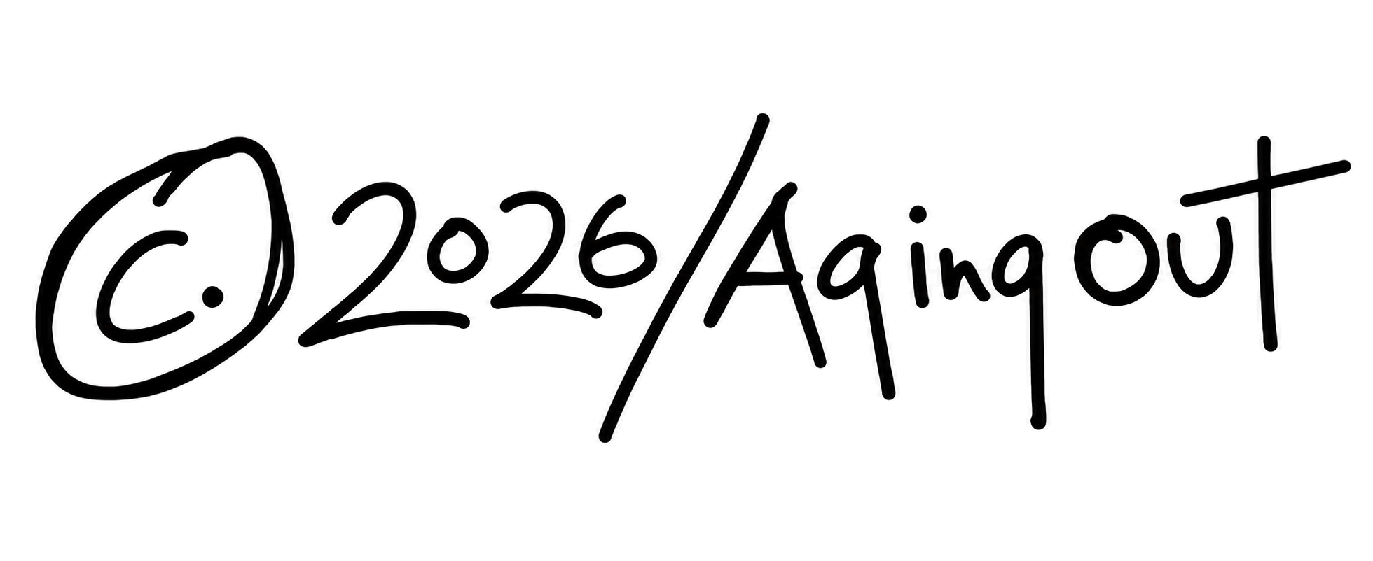 Copyright 2026, with the phrase 'Aging out' written in casual, handwritten script.