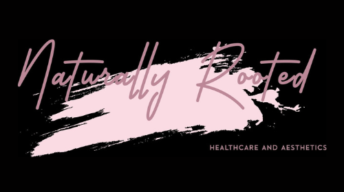 Naturally Rooted Healthcare and Aesthetics ID: 2217 