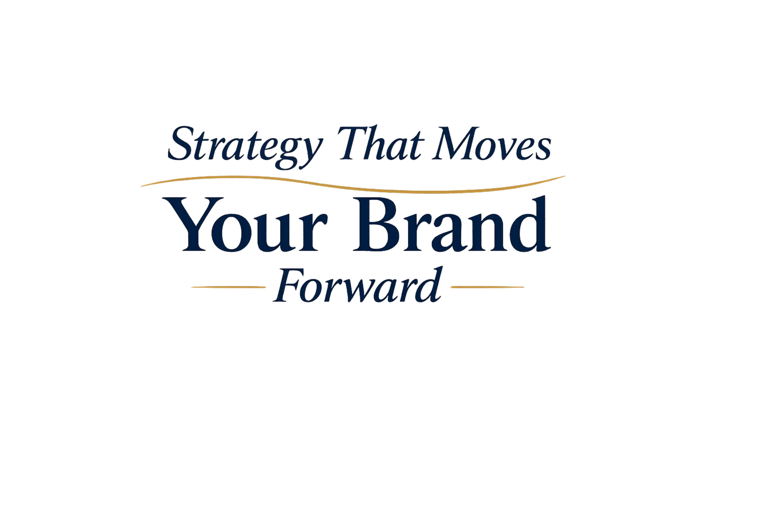 Text reads 'Strategy That Moves Your Brand Forward' with a background of black and dark shades.