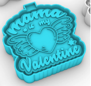 Mama is my Valentine