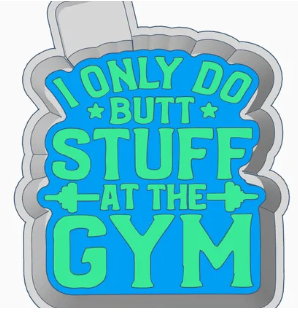 Butt stuff Gym