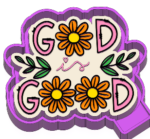 God is Good flowers