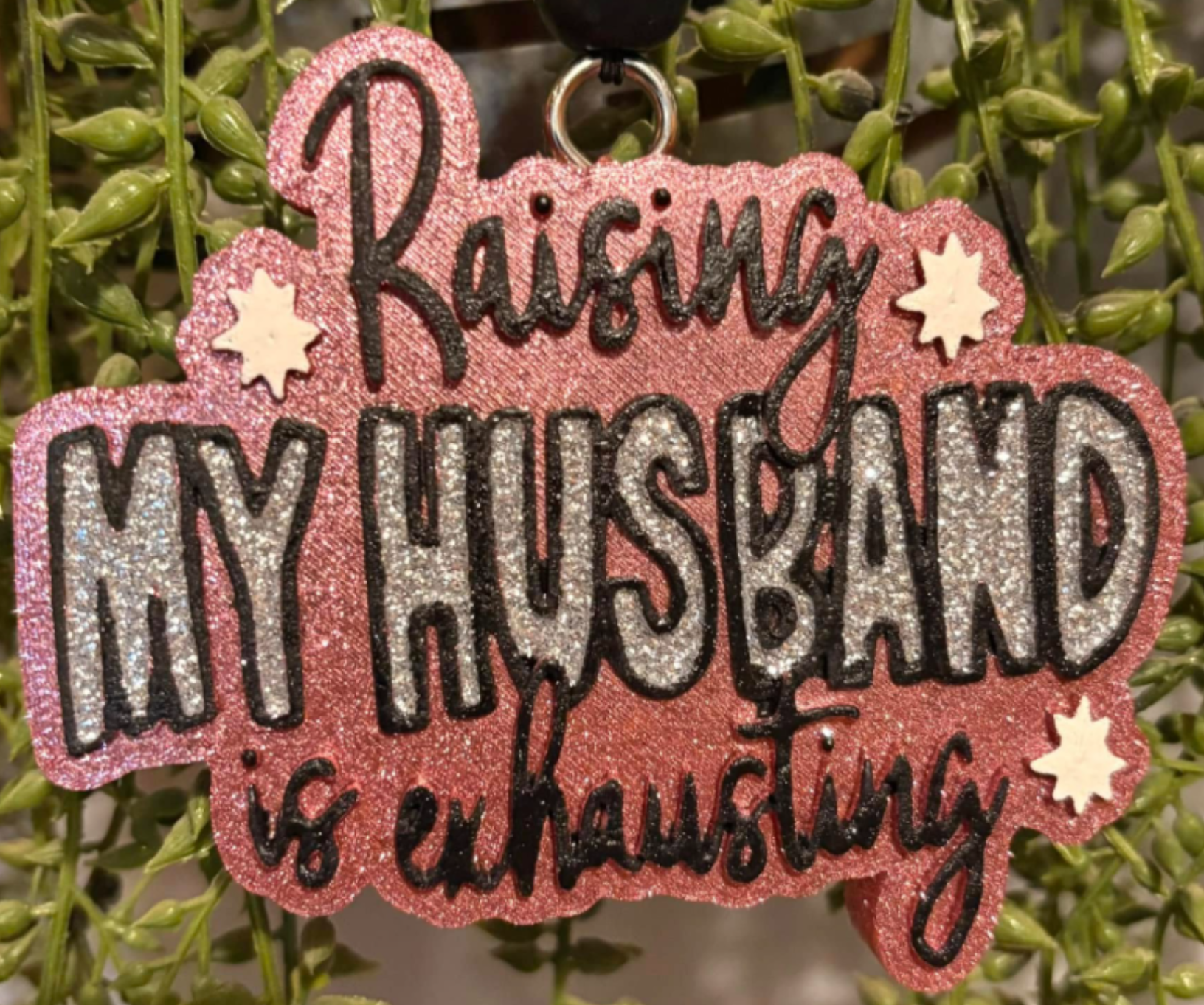 Raising my husband is exhausting