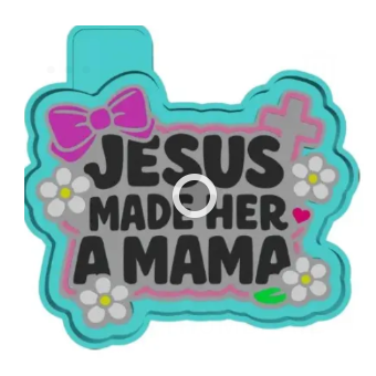 JESUS MADE HER A MAMA