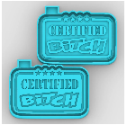 Certified Bitch