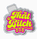 That Bitch