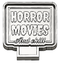 Horror Movies and Chill