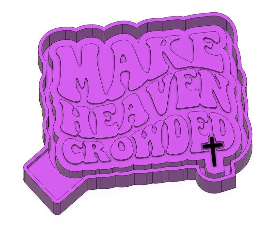 Make Heaven Crowded