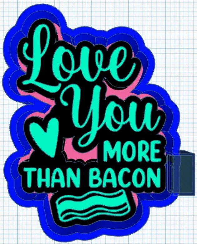 Love you More than Bacon