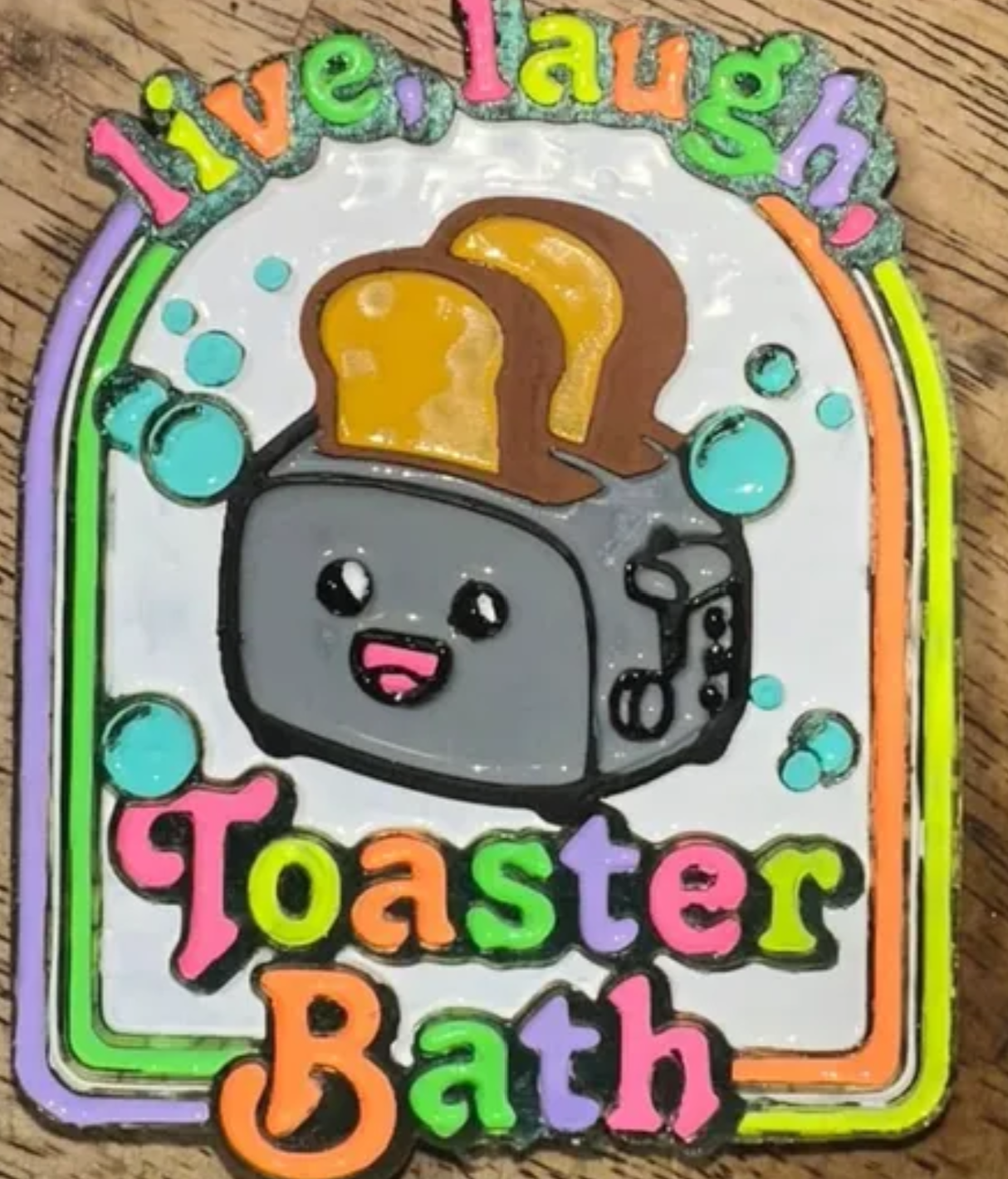 Live, Laugh, Toaster Bath