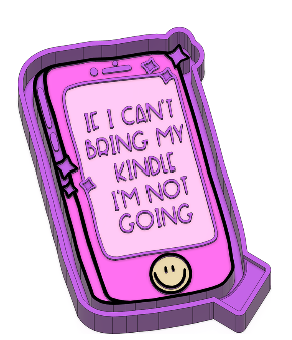 If I can't bring my Kindle I'm Not Going