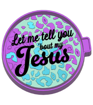 Let Me Tell You Bout My Jesus Leopard