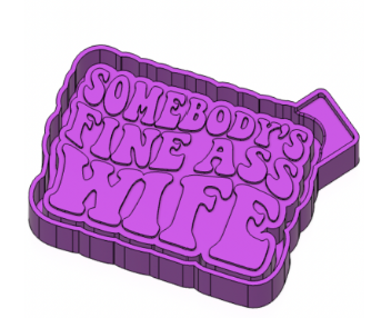 Somebody's Fine Ass Wife