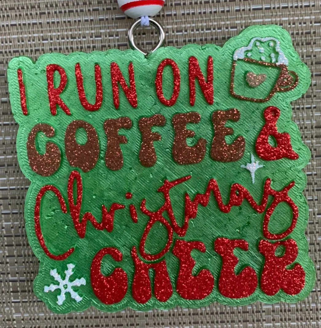 I run on coffee & Christmas Cheer