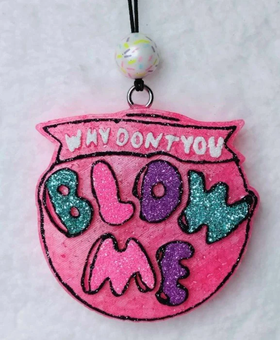 Why don't you blow me