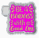 Be badass with a good ass