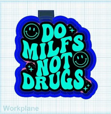 Do MILFS not Drugs