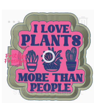 I love plants more than people