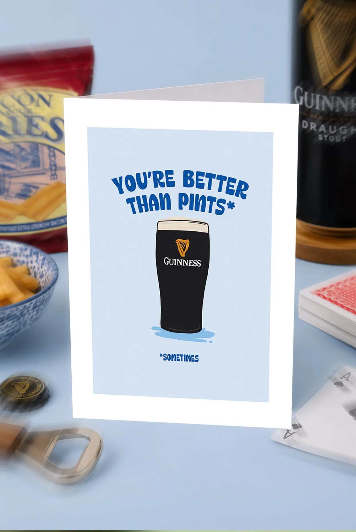 You're Better Than Pints - A6 Card