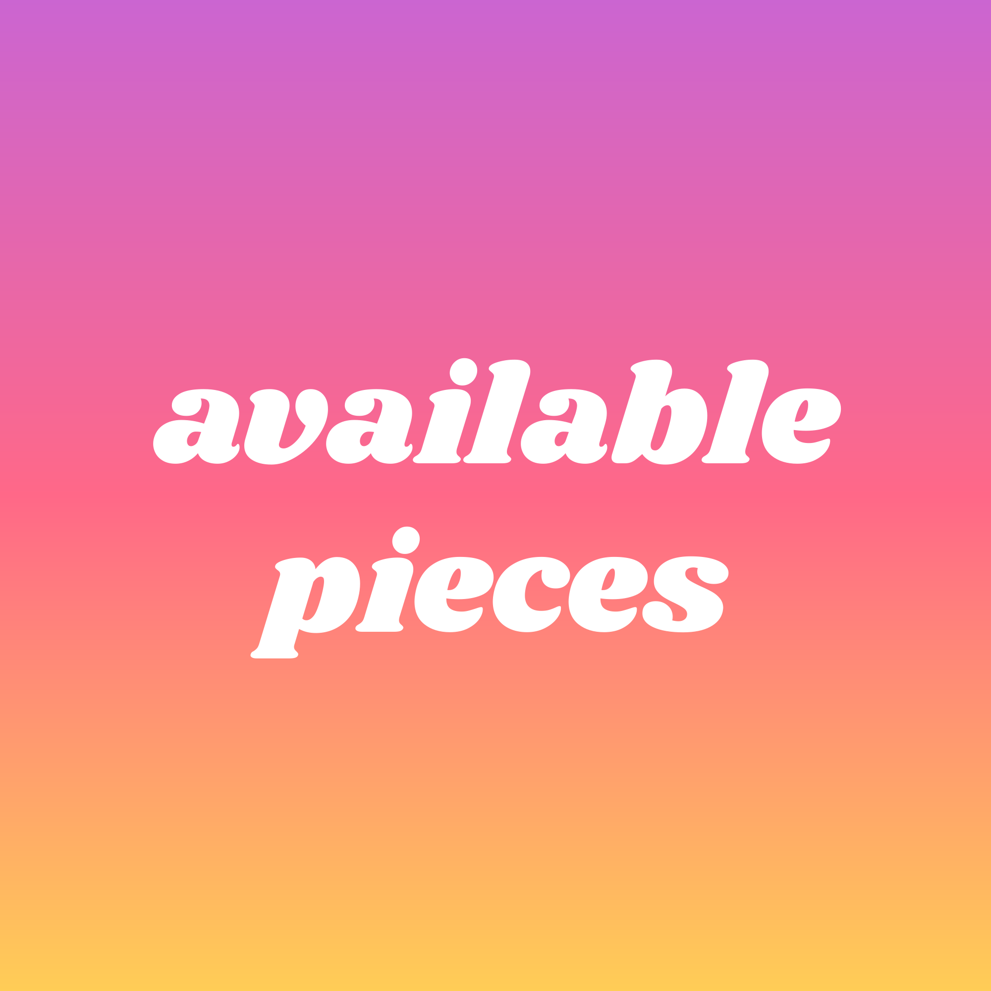 available pieces