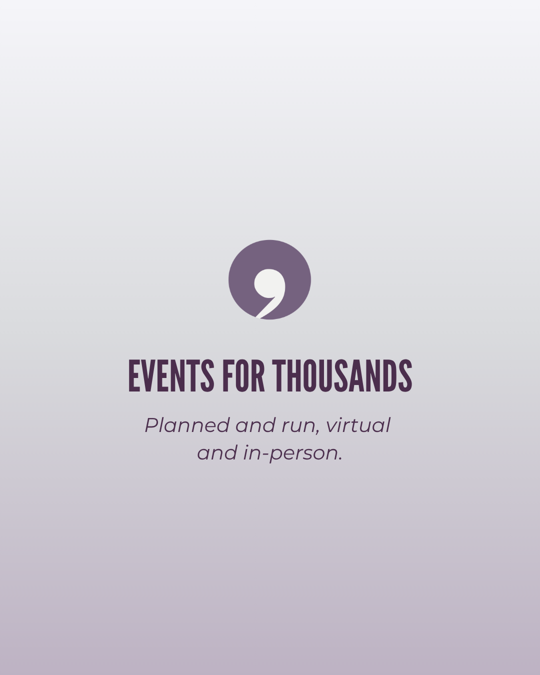 planned events for thousands of attendees