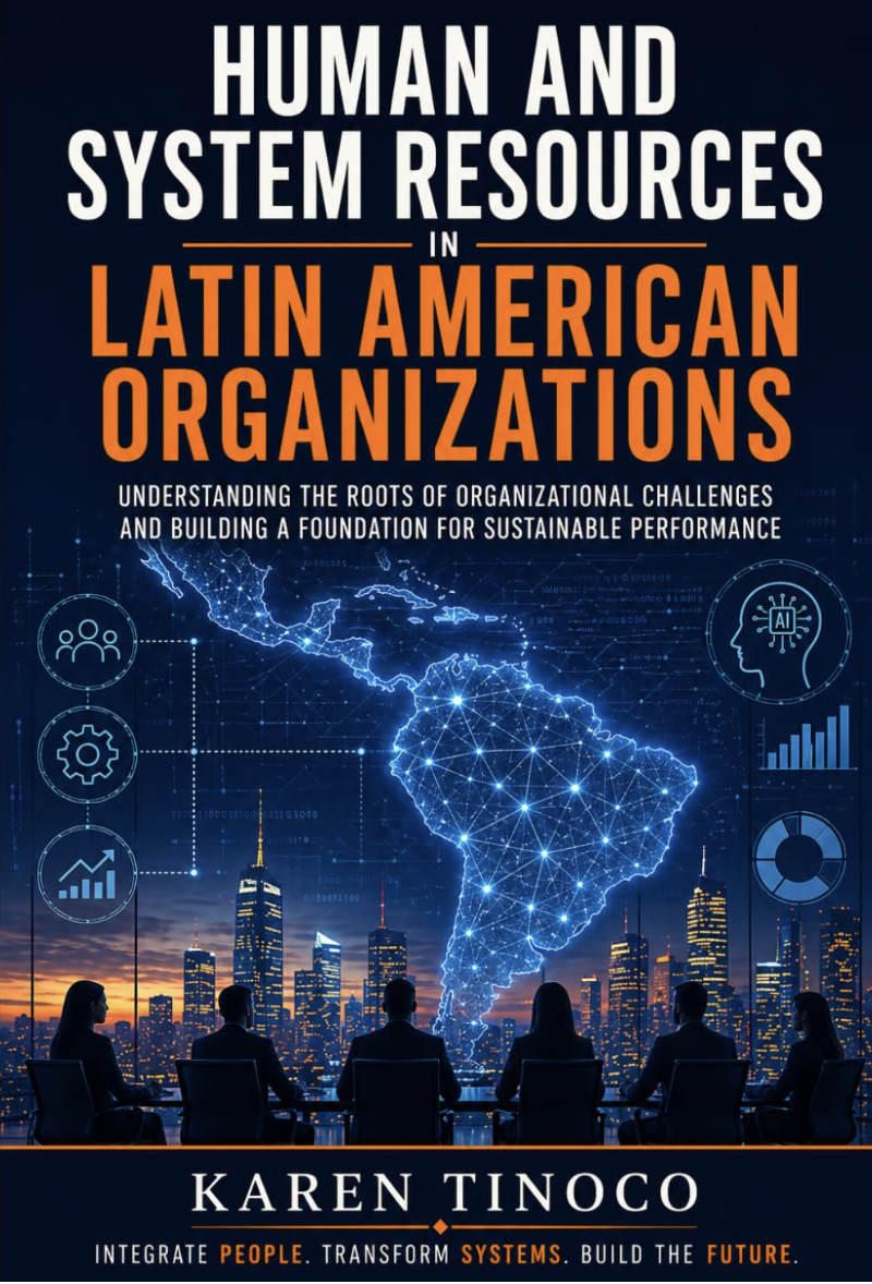Book cover titled "Human and System Resources in Latin American Organizations" by Karen Tinoco, featuring a map of Latin America made of digital glowing blue lines over a city skyline at sunset, with icons representing people, gears, charts, AI, and data around the map.