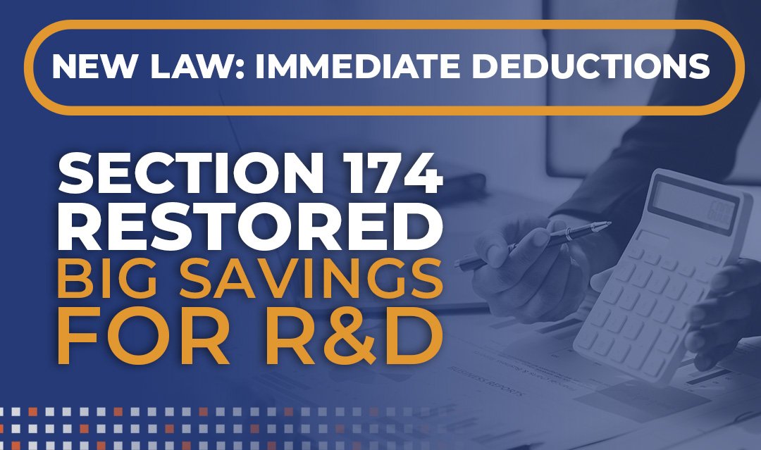 Game-Changer for R&D: The Big Beautiful Bill Brings Back Immediate Deductions Under Section 174