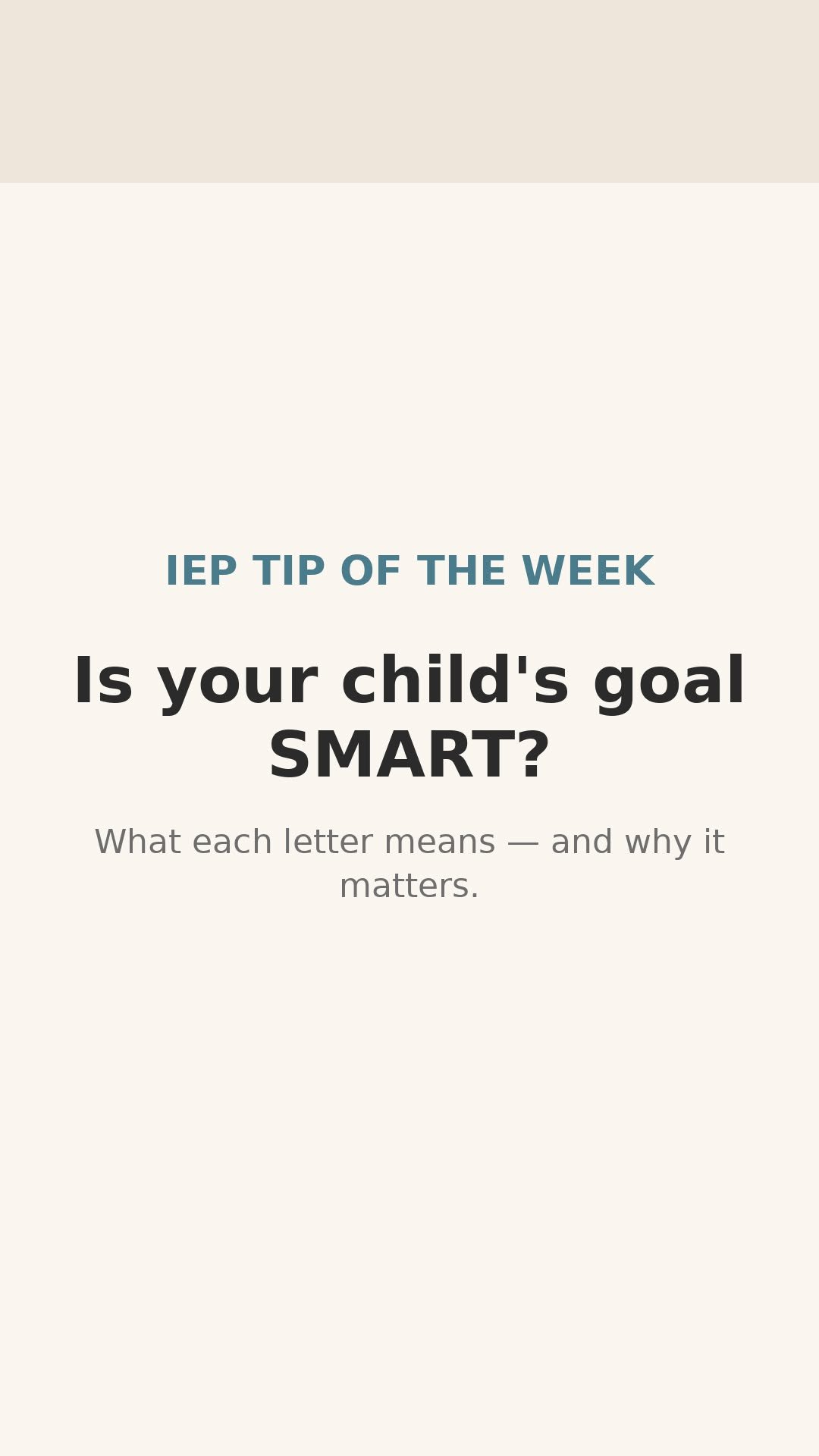 🚨 IEP TIP OF THE WEEK 🚨

Is your child's goal SMART?

S &mdash; Specific: names the exact skill
M &mdash; Measurable: has numbers you can track (the law requires it &mdash; 34 CFR &sect;300.320(a)(2)(i))
A &mdash; Achievable: a real stretch for one