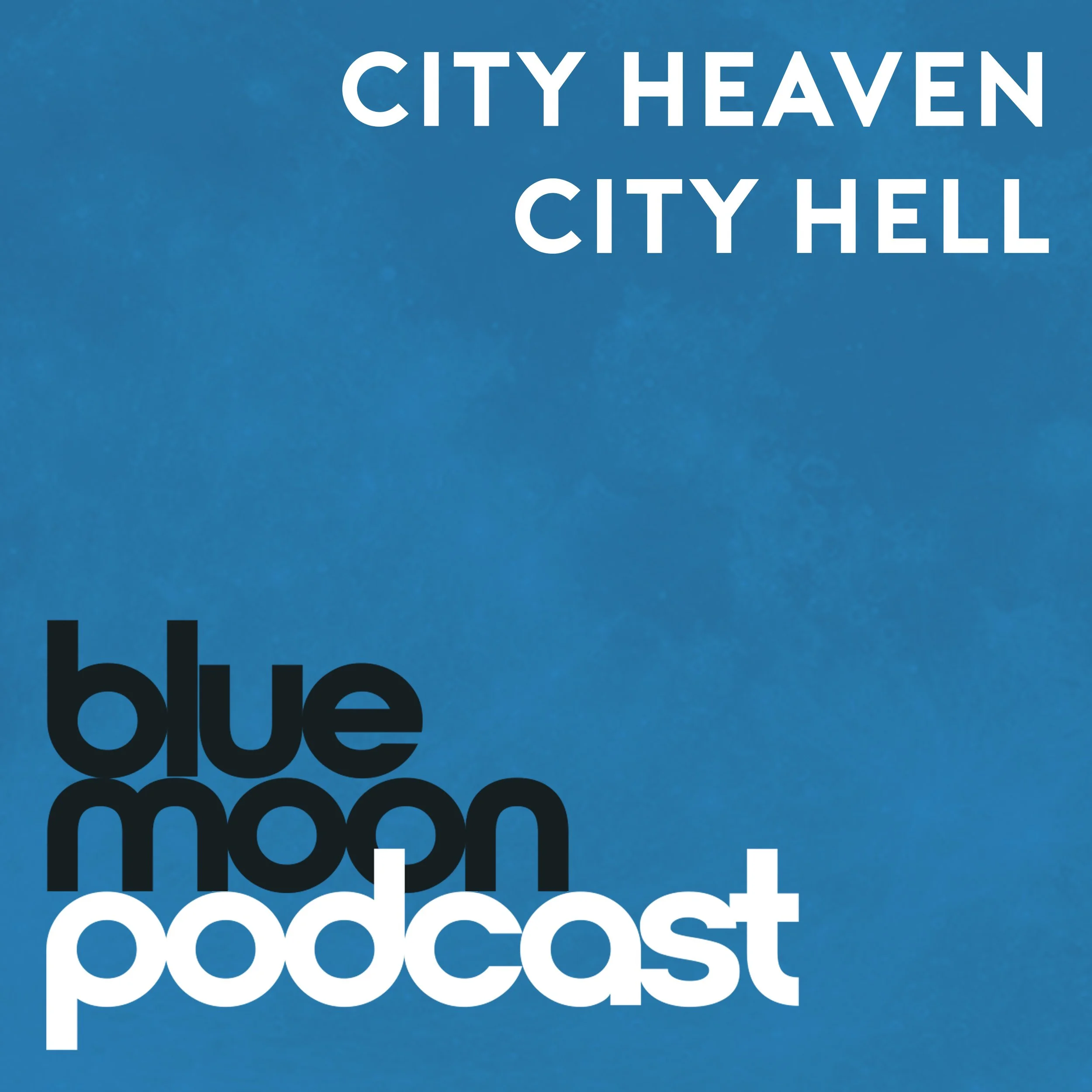 Close-up of a blue background with bold white and black text that reads 'CITY HEAVEN CITY HELL'.