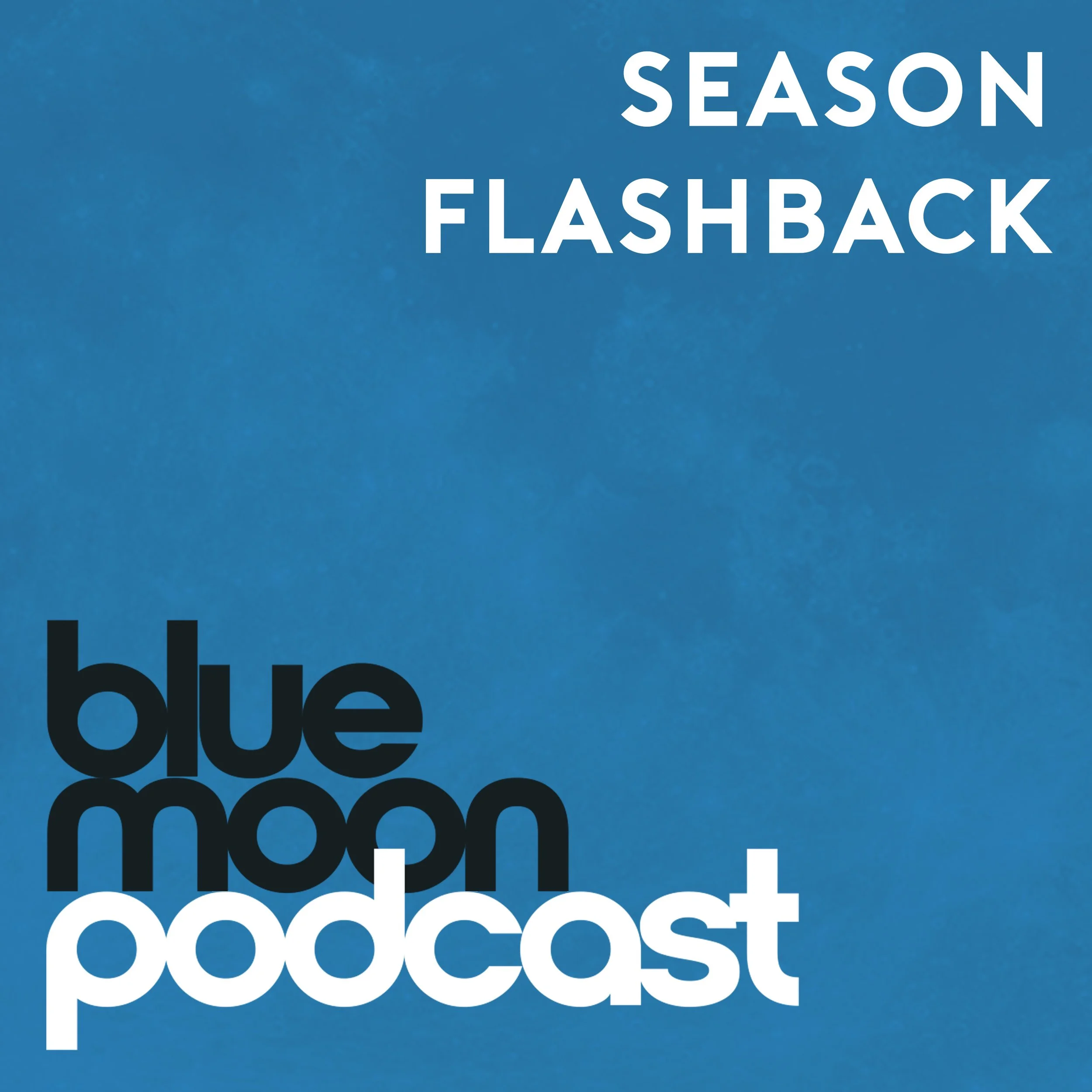 Text on a blue background reading 'SEASON FLASHBACK'. Large black text at the bottom part of the image spells 'blue' in lowercase.