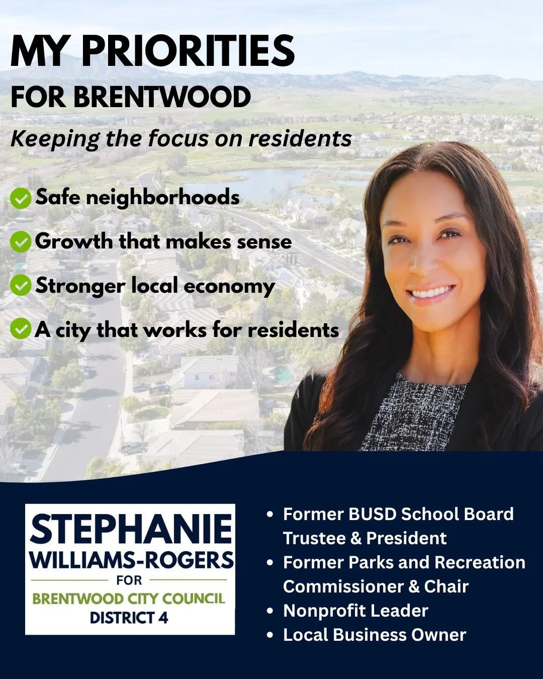 Brentwood is a great place to live and I want to keep it that way.

As our city grows, we need to make sure the decisions we make today work for the people who already call Brentwood home.

My priorities are clear: safe neighborhoods, growth that mak