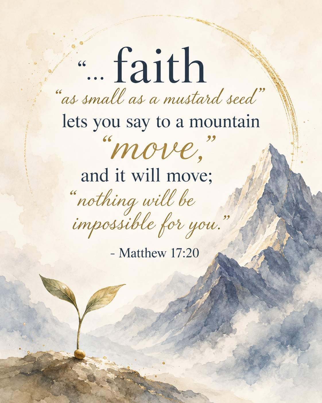 Inspirational quote about faith with mountains and a sprouting plant in watercolor style.