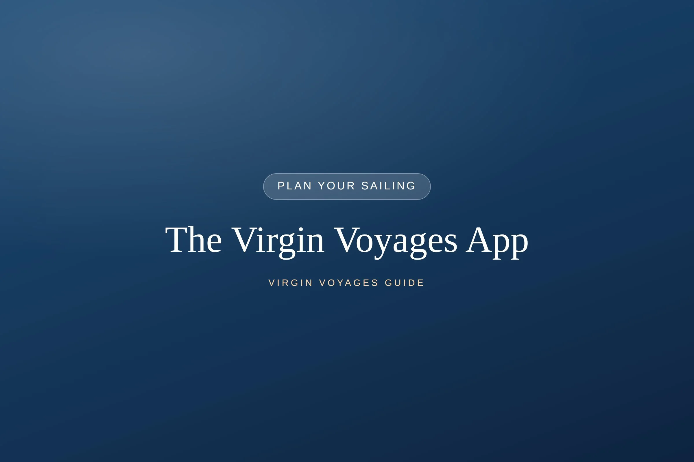 The Virgin Voyages App: Your Onboard Command Center