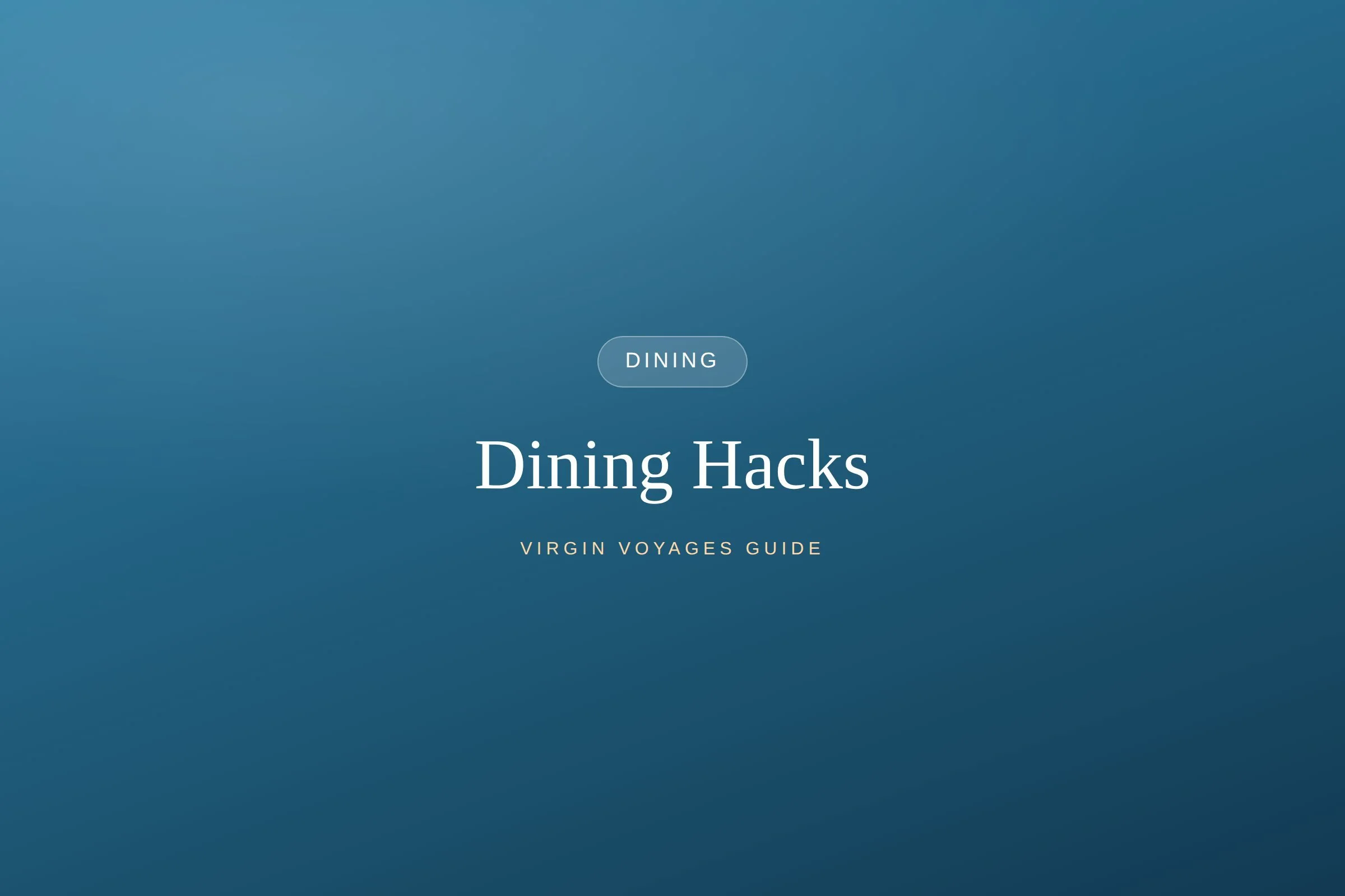 Dining Hacks: Get the Most from the Included Restaurants