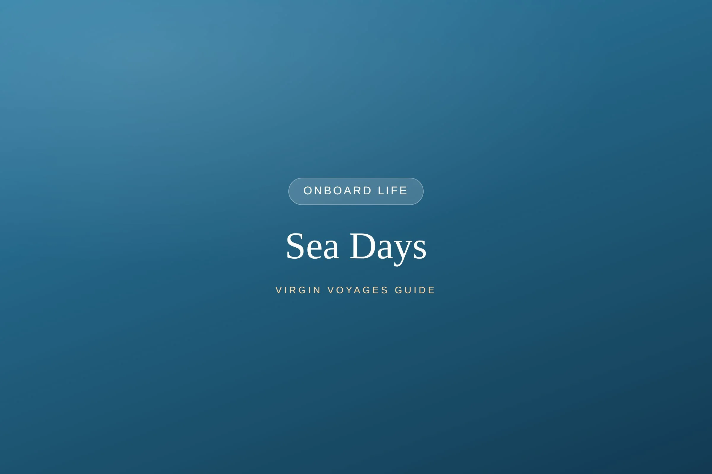 Sea Days: How to Spend a Full Day at Sea