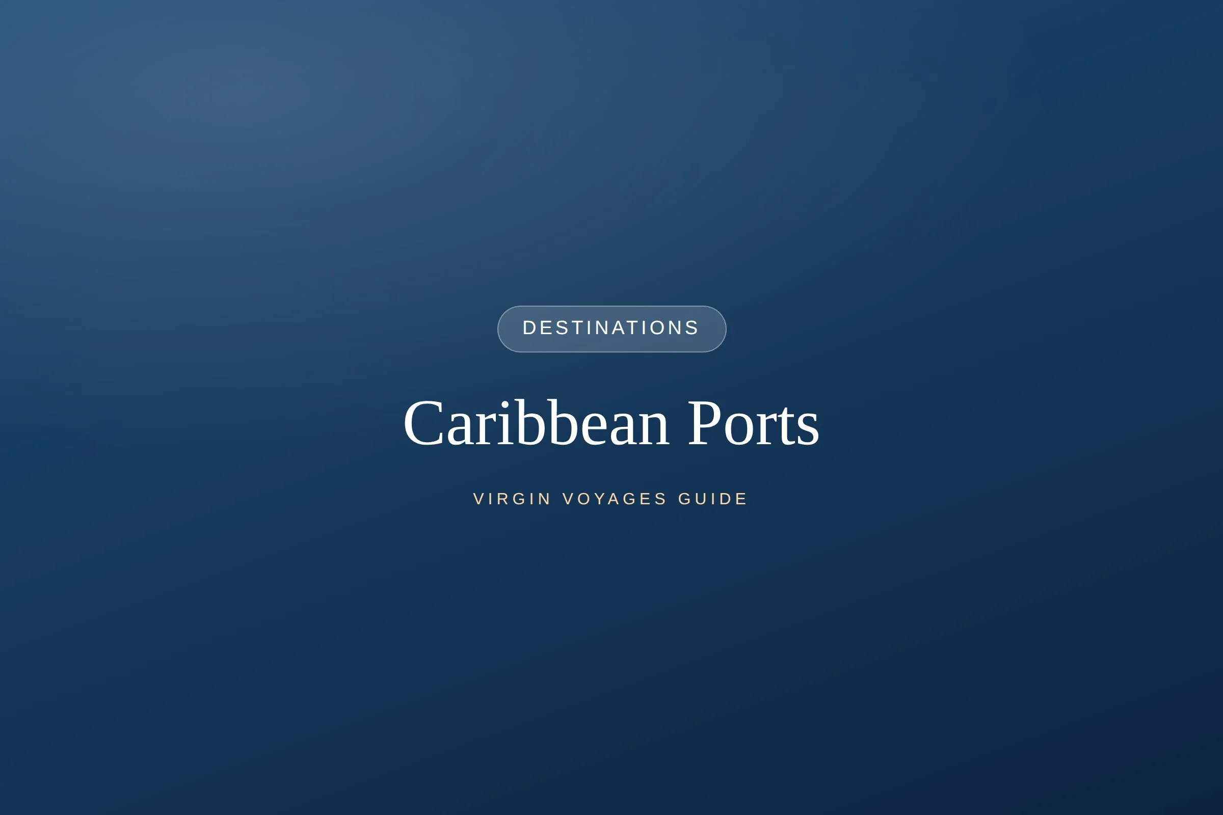 Virgin's Caribbean Ports: What to Do at Each