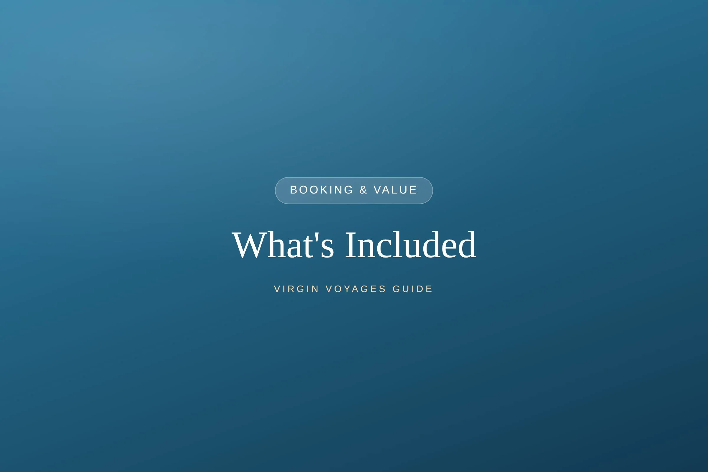 What's Included on Virgin Voyages