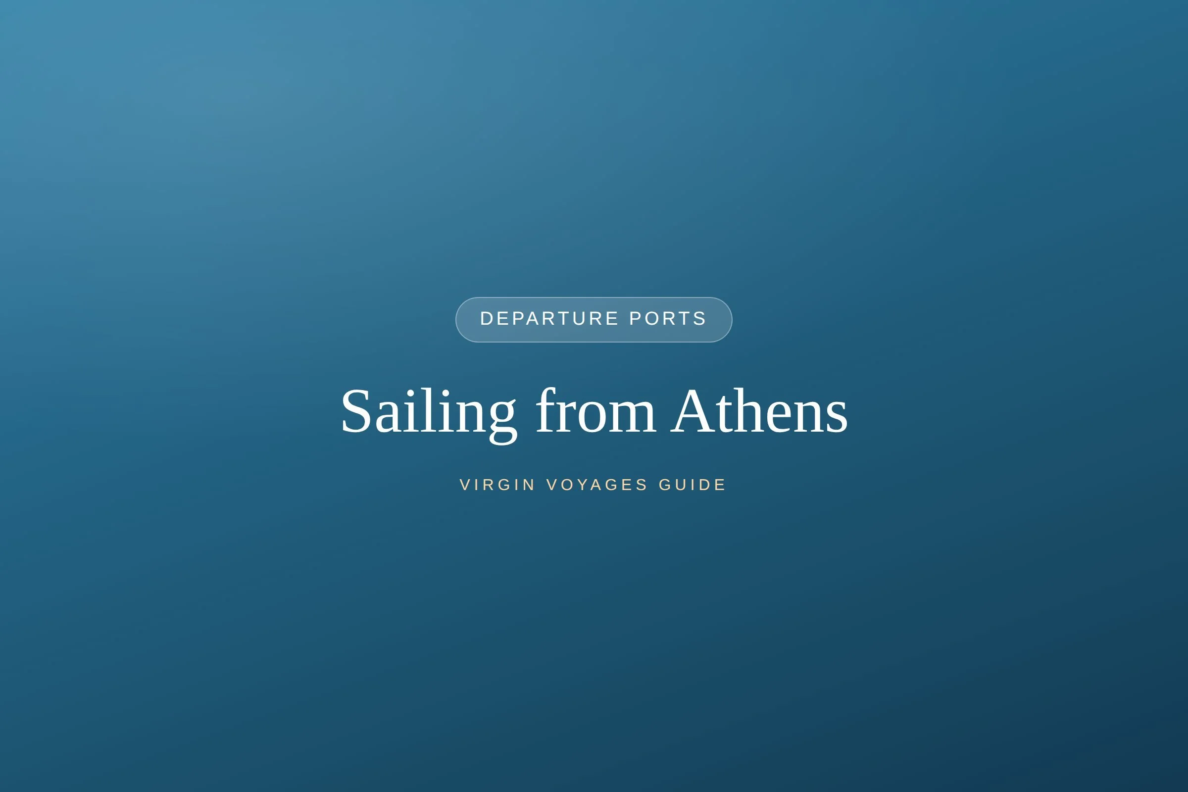 Sailing from Athens (Piraeus): Your Virgin Voyages Med Homeport Guide