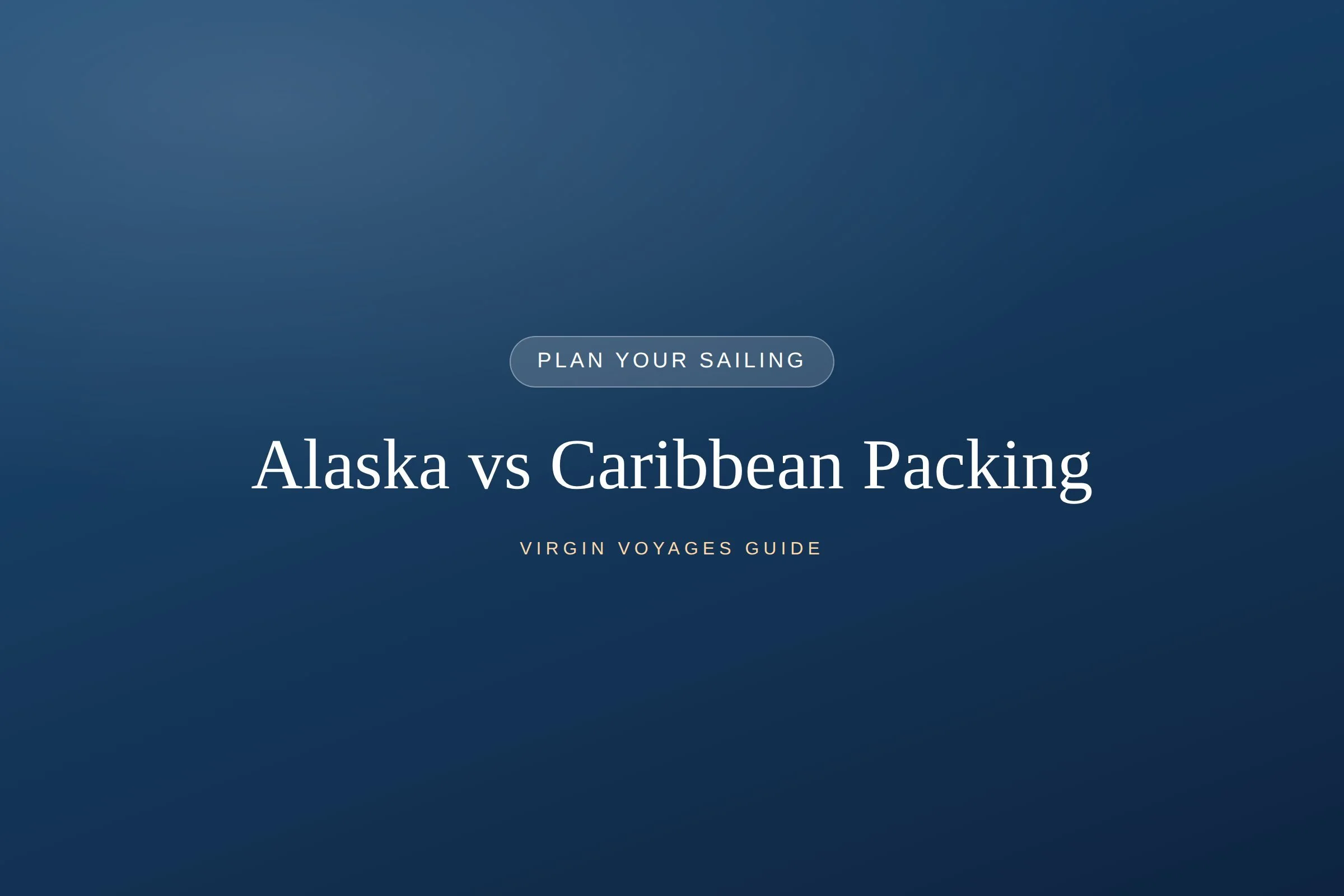 Packing for an Alaska Cruise vs. the Caribbean
