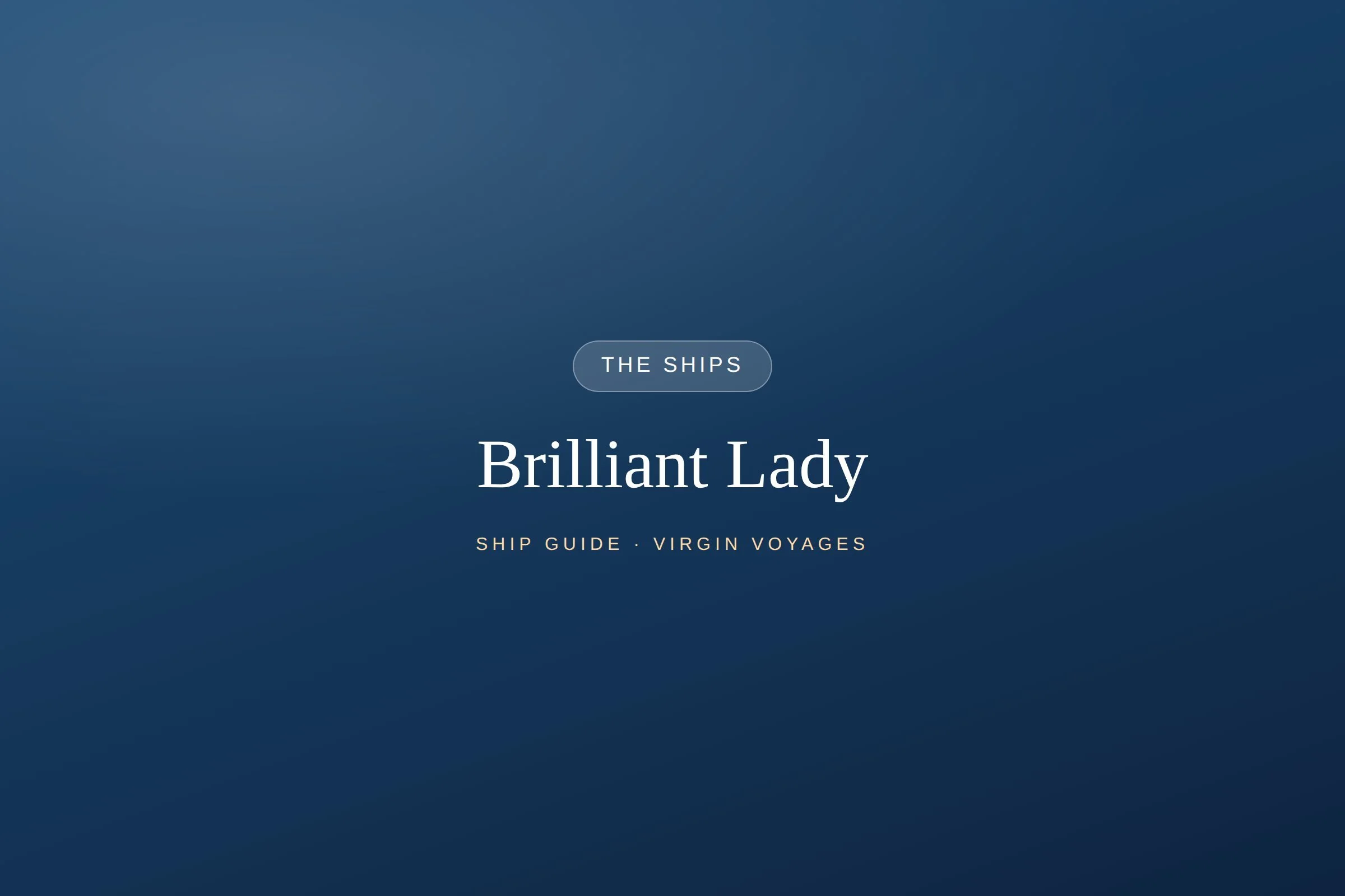 Brilliant Lady: The Complete Ship Guide