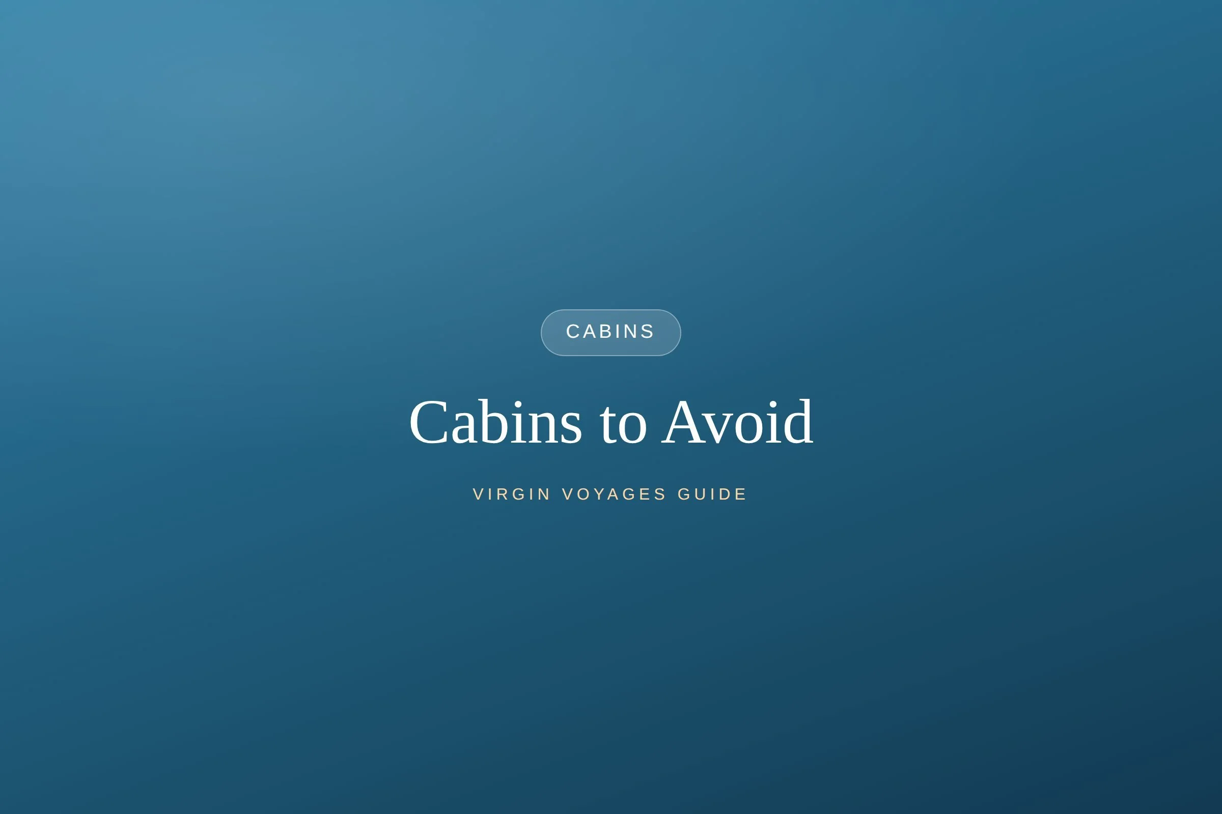 Virgin Voyages Cabins to Avoid (and the Best Ones to Book)