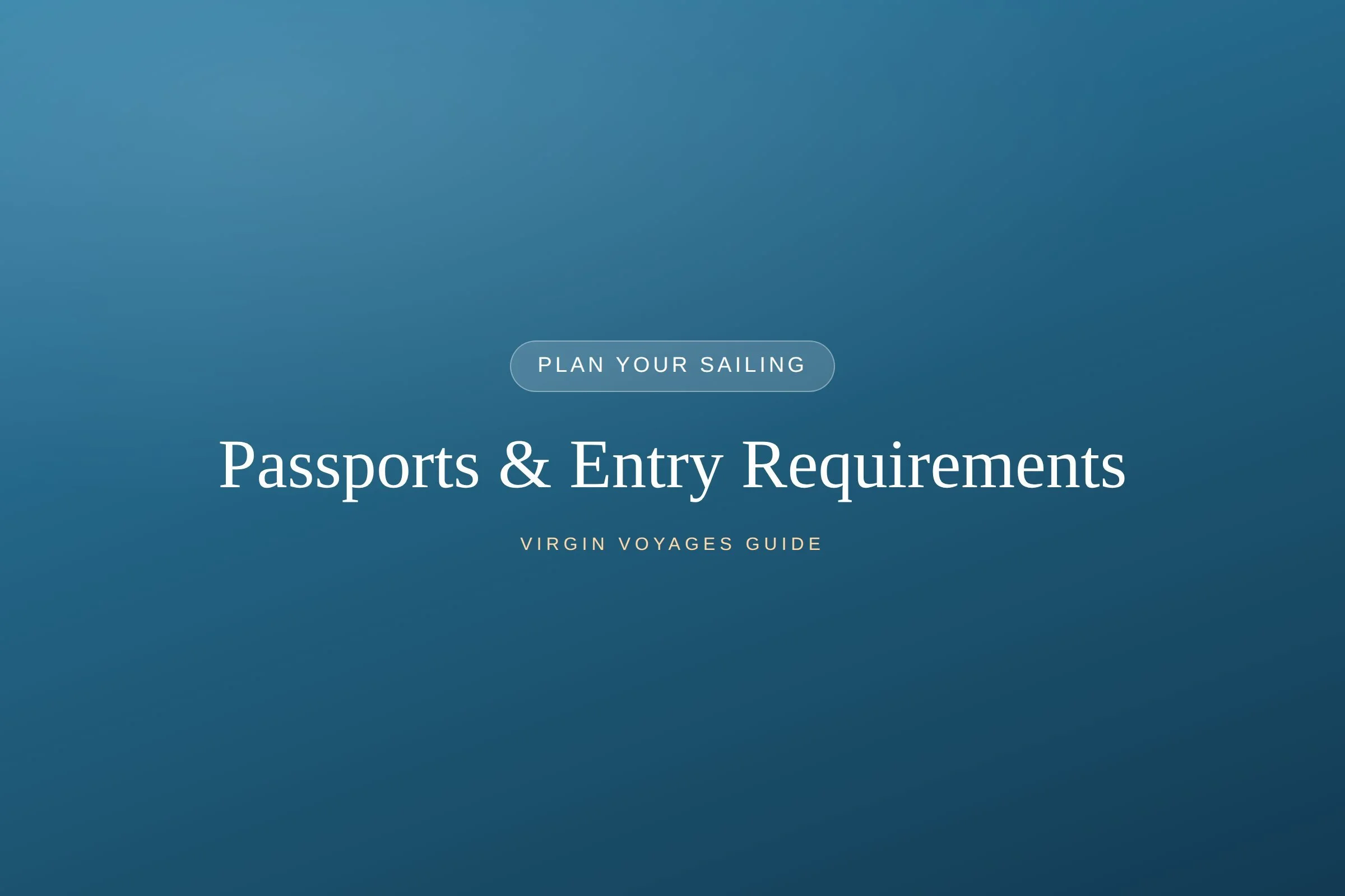 Do You Need a Passport for Virgin Voyages? Entry Requirements Explained