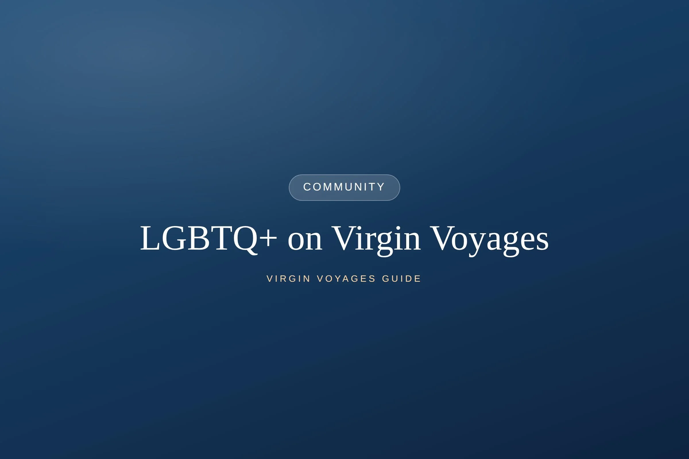 LGBTQ+ on Virgin Voyages
