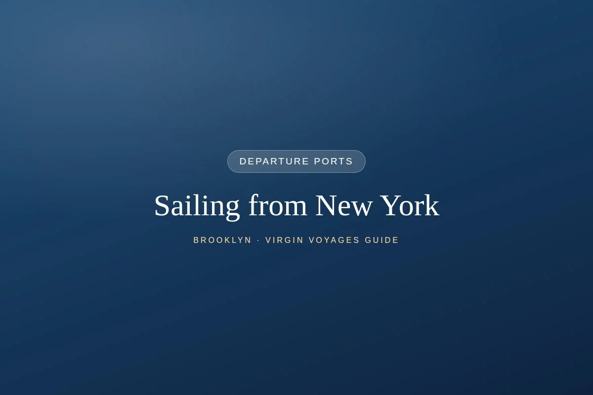 Sailing from New York: Your Virgin Voyages Brooklyn Homeport Guide