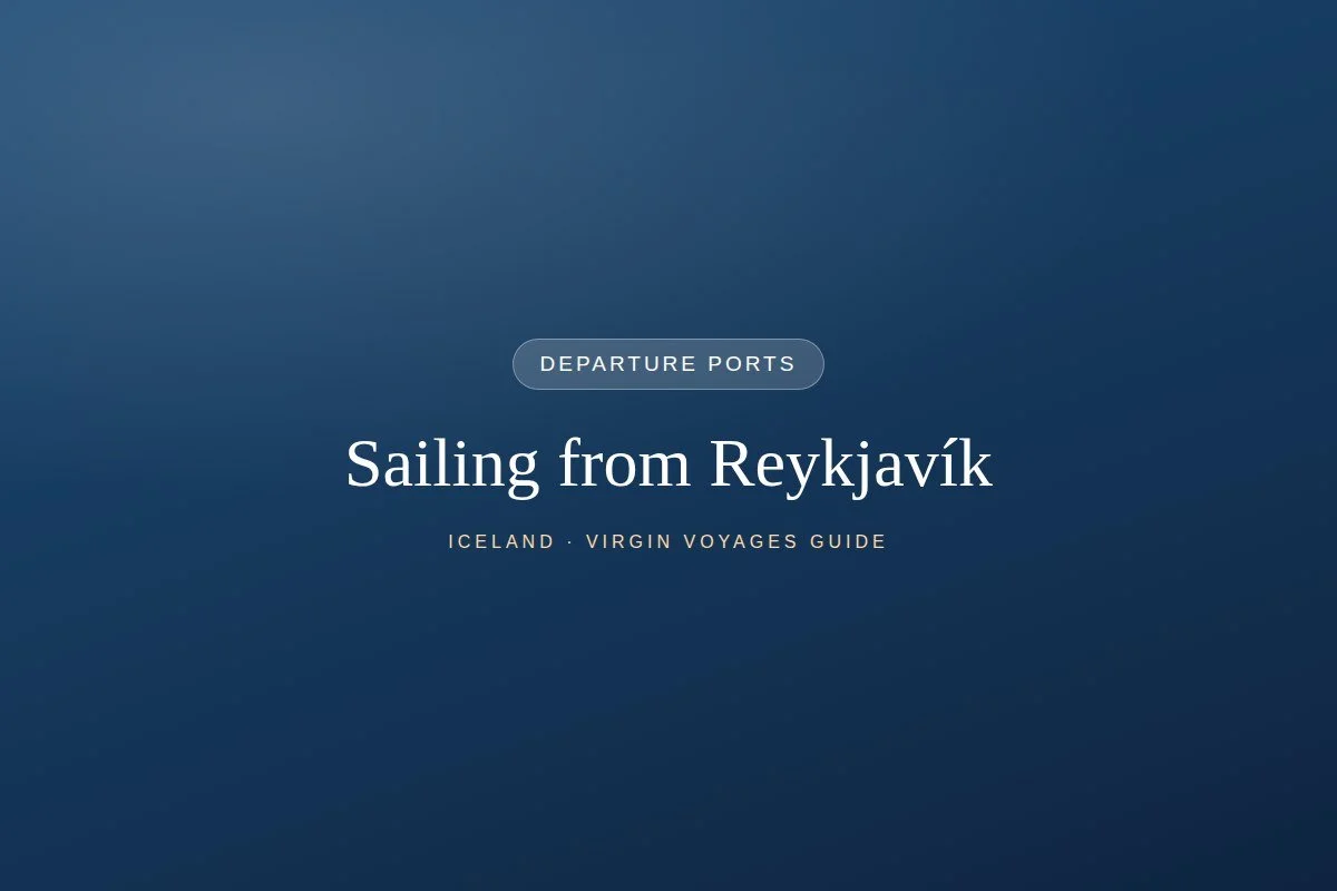 Sailing from Reykjavík: Virgin Voyages' Iceland Homeport Guide