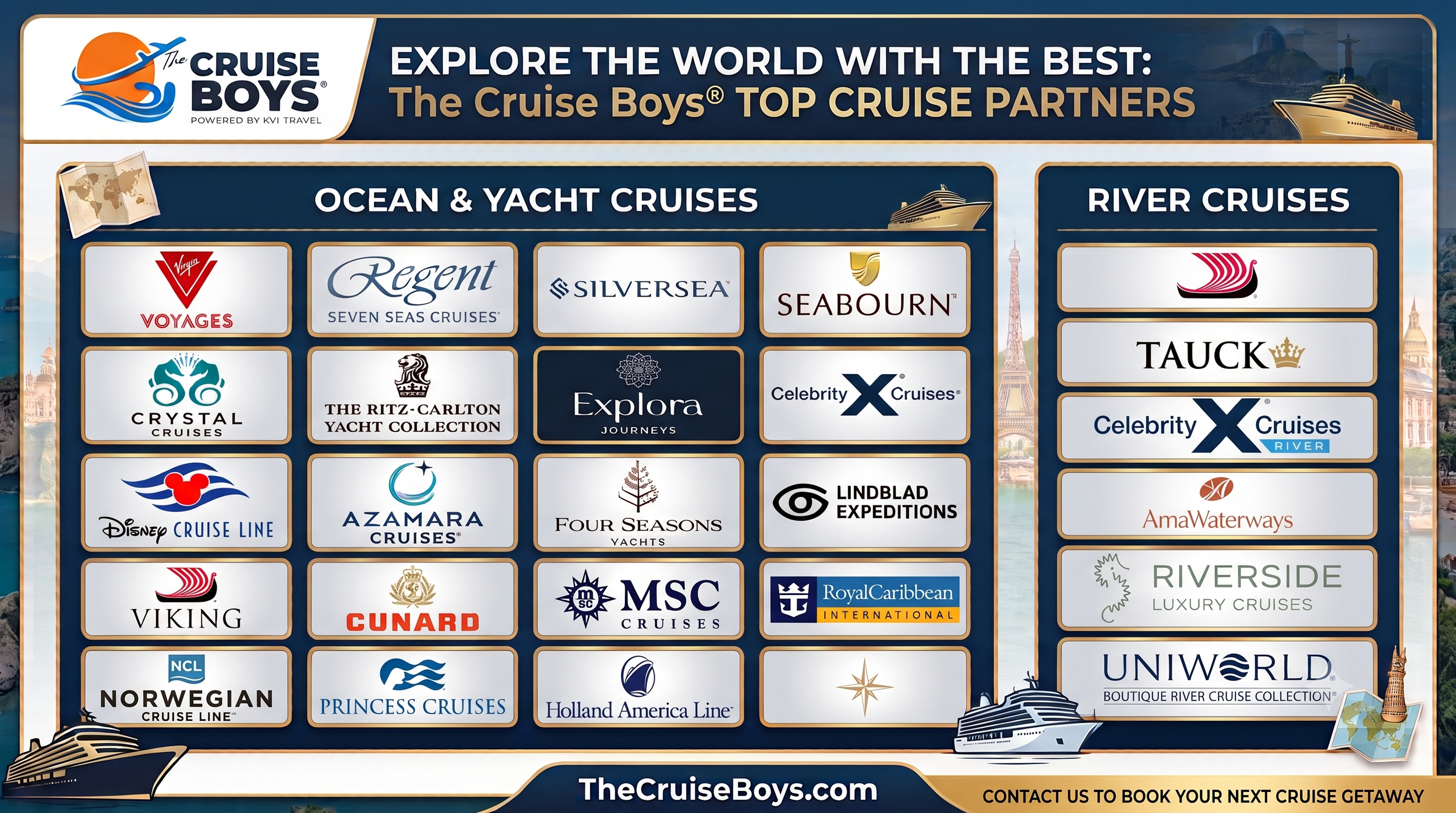 A graphic showcasing top cruise partners under The Cruise Boys, divided into Ocean & Yacht Cruises with logos of Virgin Voyages, Regent Seven Seas Cruises, Silversea, Seabourn, Crystal Cruises, The Ritz-Carlton Yacht Collection, Explora Journeys, Celebrity X Cruises, Disney Cruise Line, Azamara Cruises, Four Seasons Yachts, Lindblad Expeditions, Viking, Cunard, MSC Cruises, Royal Caribbean International, Norwegian Cruise Line, Princess Cruises, Holland America Line, and Uniworld. The right side lists River Cruises with logos of AmaWaterways, Riverside Luxury Cruises, and others. The background features images of famous landmarks like the Eiffel Tower and Christ the Redeemer, with a cruise ship illustration at the bottom right and ocean scenery.