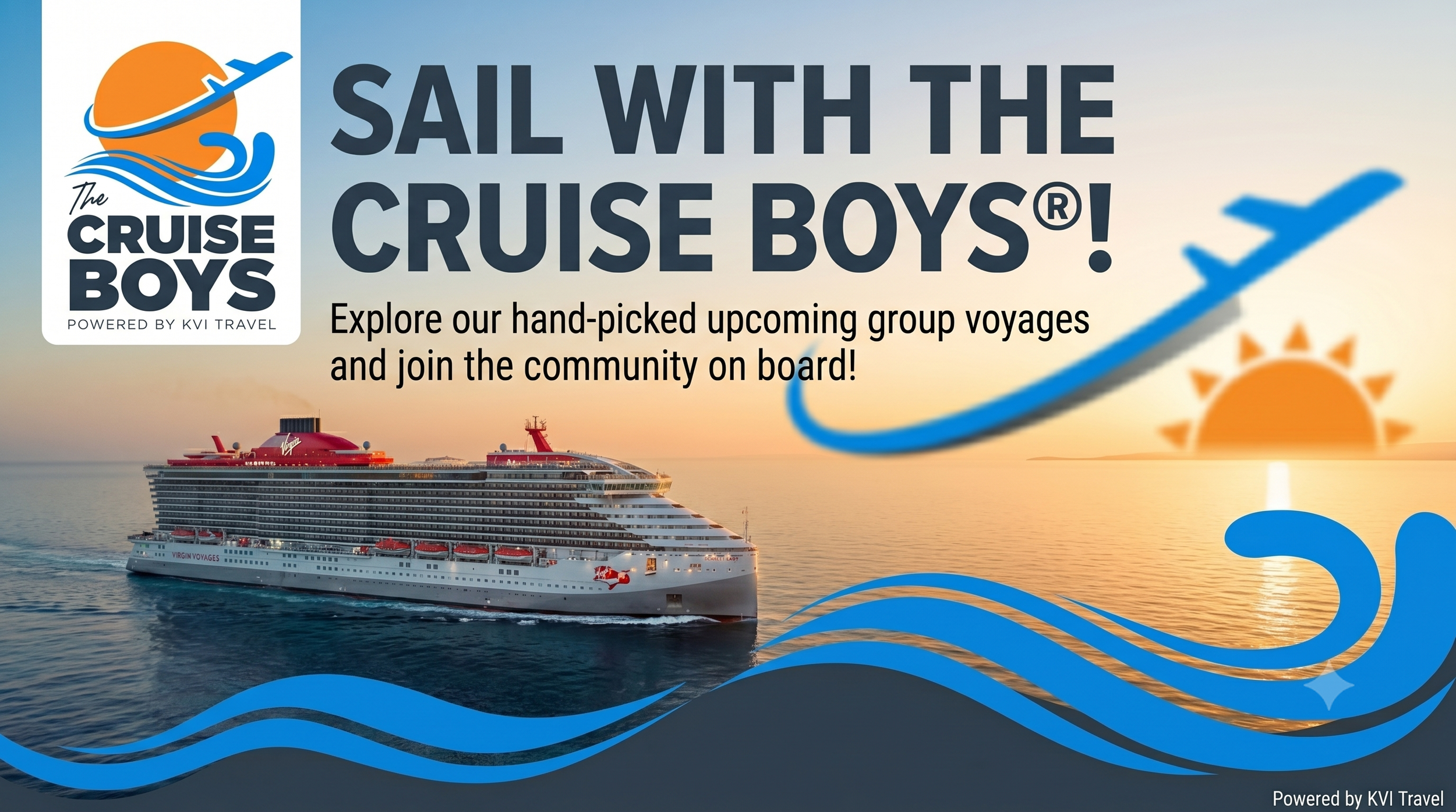 A cruise ship sailing on the ocean with a sunset in the background, featuring promotional text about group voyages for Cruise Boys and a logo with a plane, sun, and water
