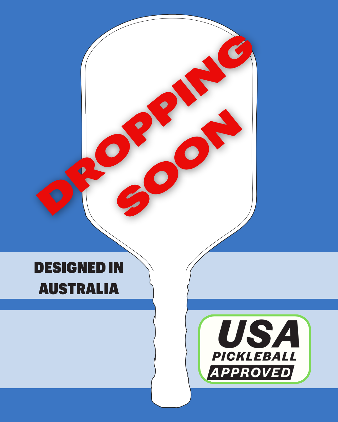 A pickleball paddle with a large red stamp saying "Dropping Soon" across it, a label indicating it is "Designed in Australia," and a logo that reads "USA Pickleball Approved."